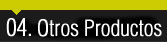 OTROS PRODUCTOS